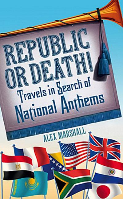 Republic or Death! - Alex Marshall
