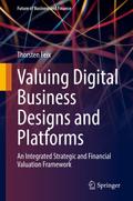 Valuing Digital Business Designs and Platforms