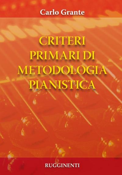 Criteri primari di metodologia pianistica