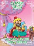 Classic Tales Once Upon a Time - Ali Baba and The Forty Thieves