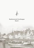 Bauhistorische Forschungen Band 1