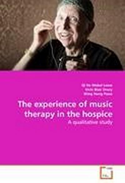 The experience of music therapy in the hospice