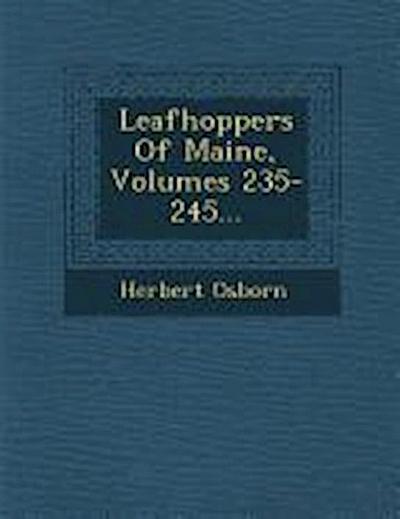 Leafhoppers of Maine, Volumes 235-245...