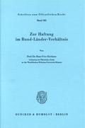 Zur Haftung im Bund-Länder-Verhältnis.
