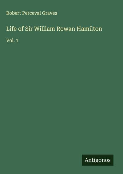 Life of Sir William Rowan Hamilton