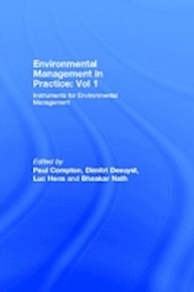 Environmental Management in Practice: Vol 1