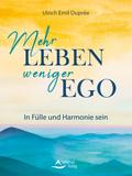 Mehr Leben - weniger Ego