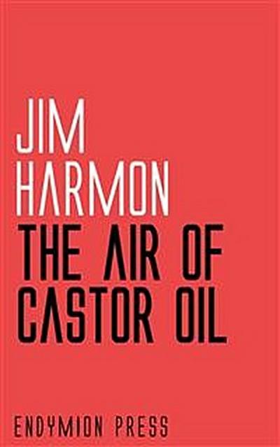 The Air of Castor Oil