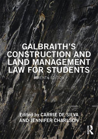 Galbraith’s Construction and Land Management Law for Students