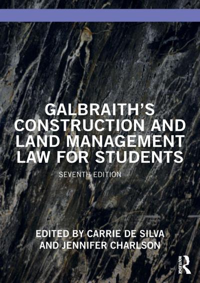 Galbraith’s Construction and Land Management Law for Students