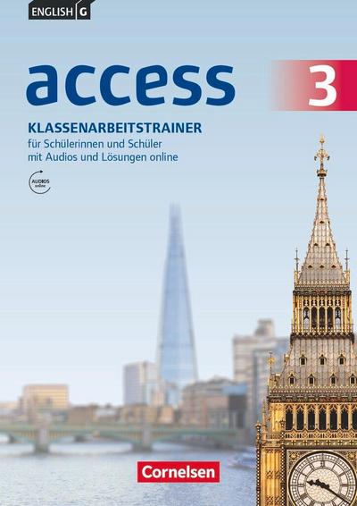 English G Access Band 3: 7. Schuljahr - Allgemeine Ausgabe Baden-Württtemberg - Klassenarbeitstrainer mit Audios und Lösungen online