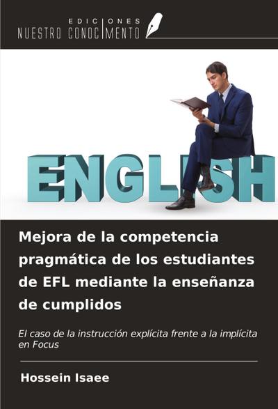 Mejora de la competencia pragmática de los estudiantes de EFL mediante la enseñanza de cumplidos