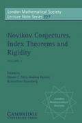 Novikov Conjectures, Index Theorems, and Rigidity: