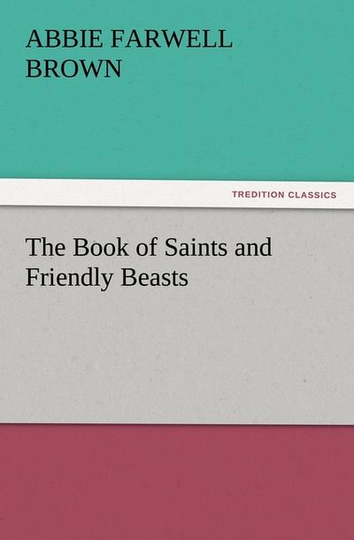 The Book of Saints and Friendly Beasts
