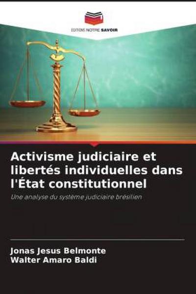 Activisme judiciaire et libertés individuelles dans l’État constitutionnel