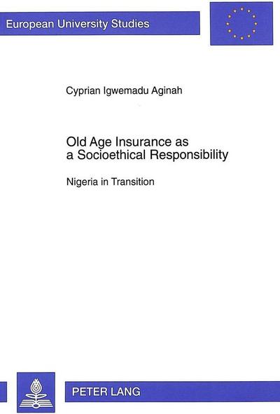 Old Age Insurance as a Socioethical Responsibility