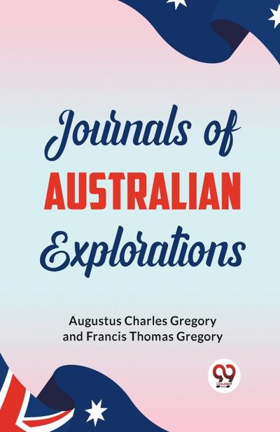Journals of Australian Explorations