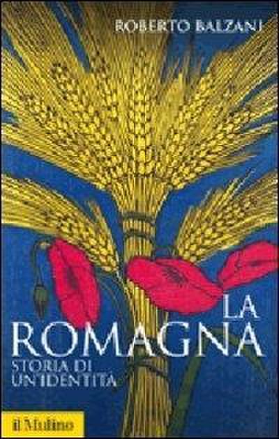 La Romagna. Storia di un’identità