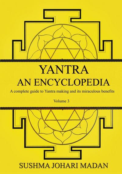 Yantra - An Encyclopedia - Volume 3