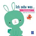 Ich sehe was ... - Tierbabys: Bilderbuch
