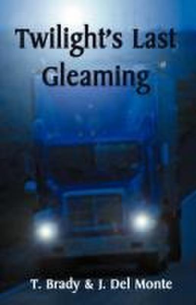 Twilight’s Last Gleaming