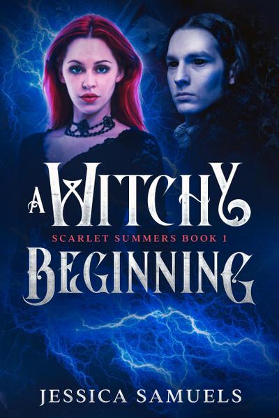 A Witchy Beginning (Scarlet Summers, #1)