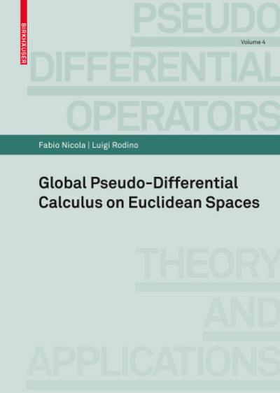Global Pseudo-differential Calculus on Euclidean Spaces