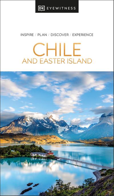 DK Eyewitness Chile and Easter Island