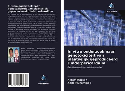 In vitro onderzoek naar genotoxiciteit van plaatselijk geproduceerd runderpericardium