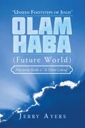Olam Haba (Future World) Mysteries Book 6-"A Silver Lining"