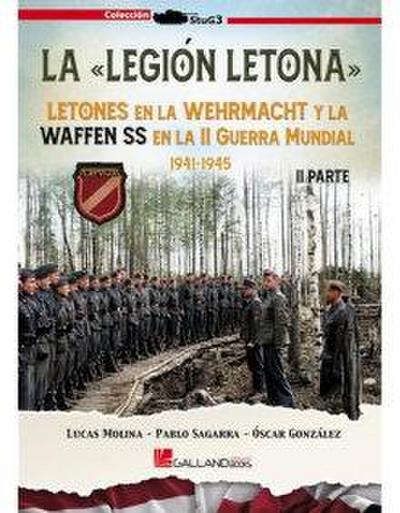 La Legión Letona. 2ª Parte