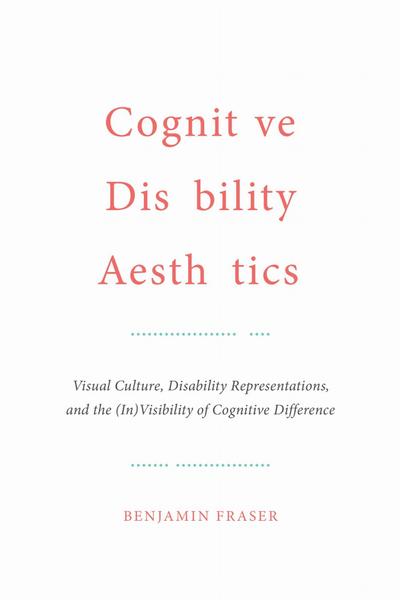 Cognitive Disability Aesthetics