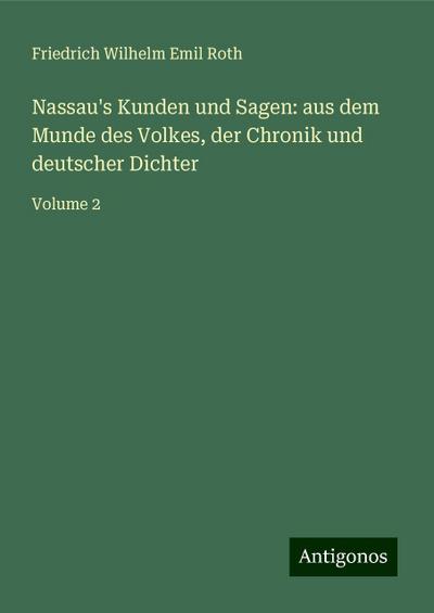 Roth, F: Nassau’s Kunden und Sagen: aus dem Munde des Volkes