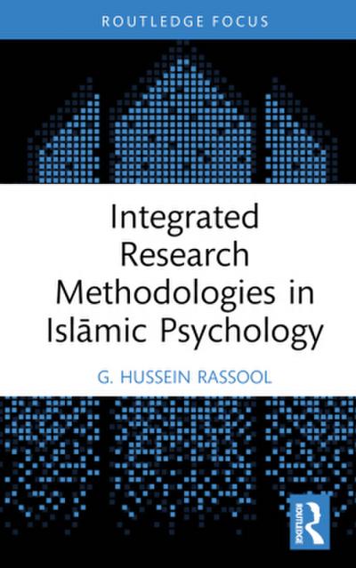 Integrated Research Methodologies in Isl¿mic Psychology