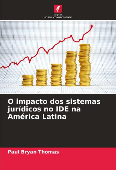 O impacto dos sistemas jurídicos no IDE na América Latina