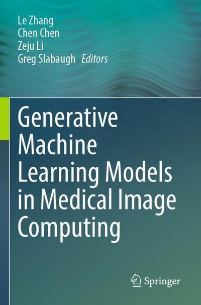Generative Machine Learning Models in Medical Image Computing
