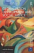 Globalization Development and Social Justice - Ann El Khoury