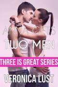 Anna Gets Two Men (Three is Great, #3)