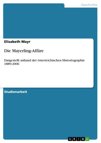 Die Mayerling-Affäre - Elisabeth Mayr