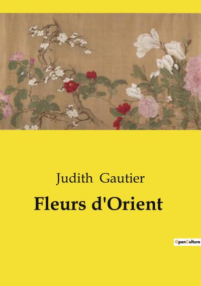 Fleurs d’Orient