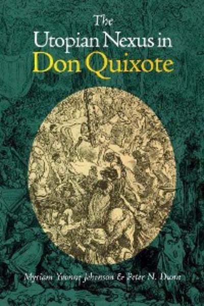 The Utopian Nexus in Don Quixote
