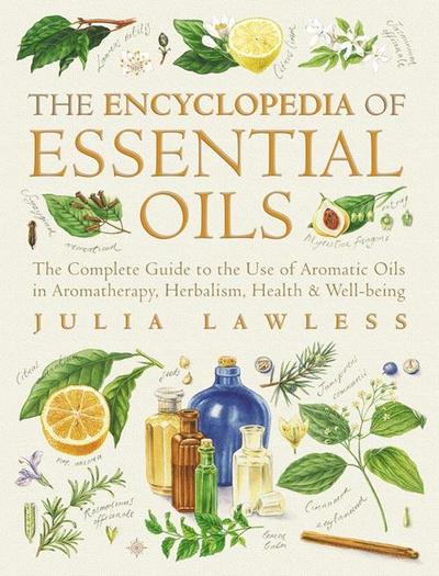 Encyclopedia of Essential Oils