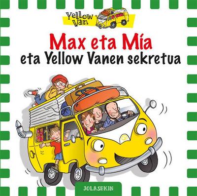 Max eta Mia eta Yellow Vanen sekretua