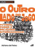 O outro lado do jogo