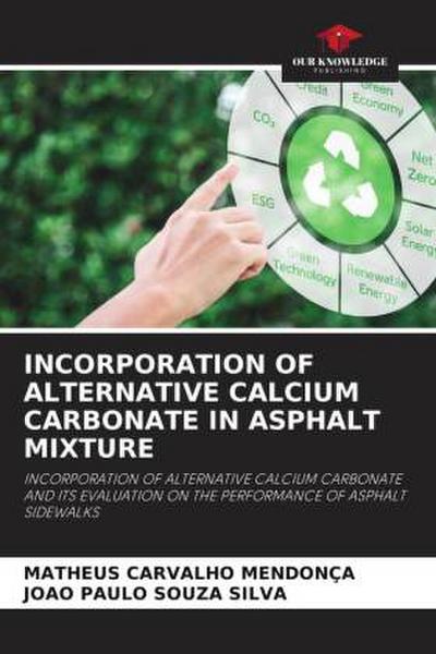 INCORPORATION OF ALTERNATIVE CALCIUM CARBONATE IN ASPHALT MIXTURE
