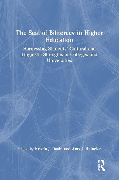The Seal of Biliteracy in Higher Education