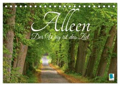 Alleen: Der Weg ist das Ziel (Tischkalender 2026 DIN A5 quer), CALVENDO Monatskalender