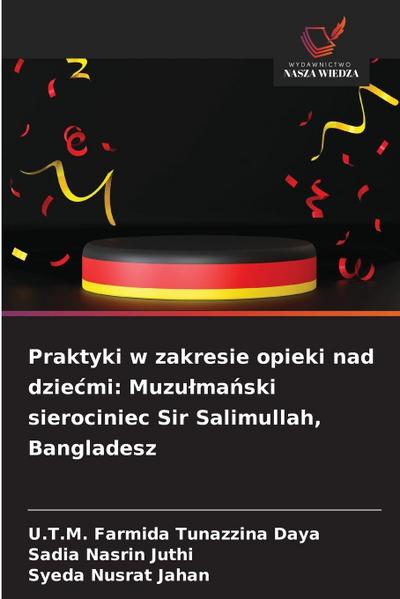 Praktyki w zakresie opieki nad dzie¿mi: Muzu¿ma¿ski sierociniec Sir Salimullah, Bangladesz