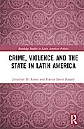 Crime, Violence and the State in Latin America