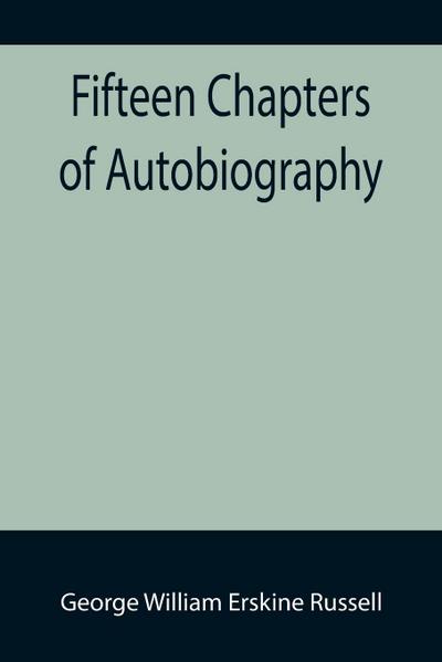 Fifteen Chapters of Autobiography